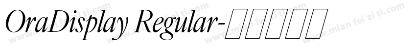 OraDisplay Regular字体转换
